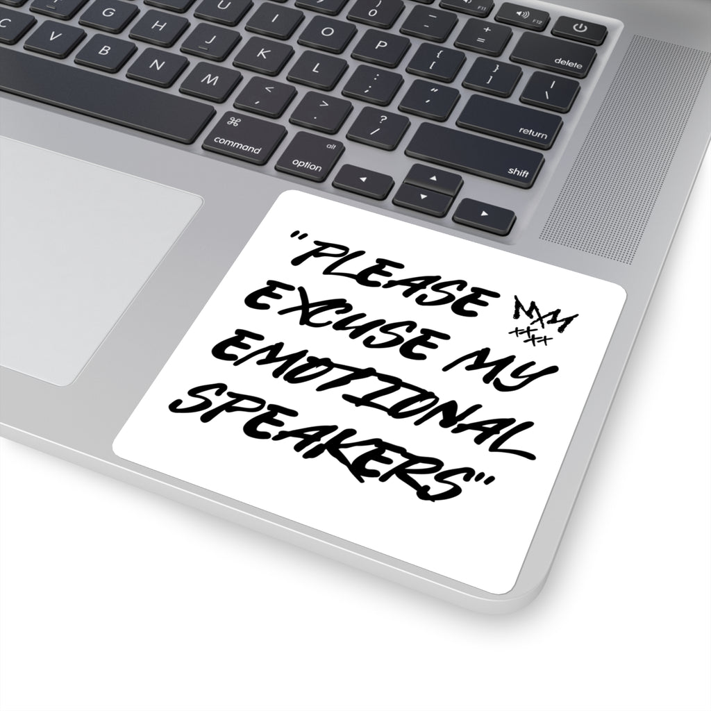 "Please Excuse My Emotional Speakers" | Music Maniacs | Square Sticker | Musical Quote Decal