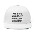 "Please Excuse My Emotional Speakers" White Embroidered Flat Bill Cap